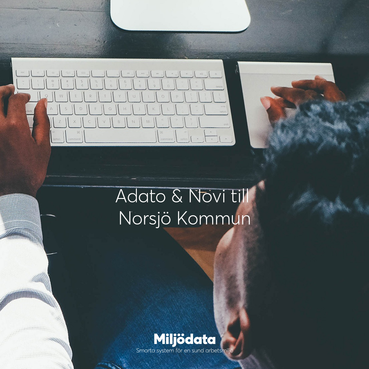 Miljödata - Adato och Novi till Norsjö Kommun